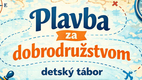Detský tábor 2026 - Plavba za dobrodružstvom