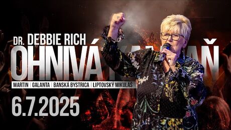 Ohnivá kampaň s Dr. Debbie Rich 6.7.2025