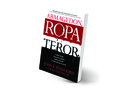 Armagedon, ropa a teror