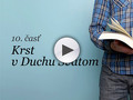 Základy 10 - Krst v Duchu Svätom