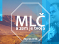 Mlč a zem je tvoja!