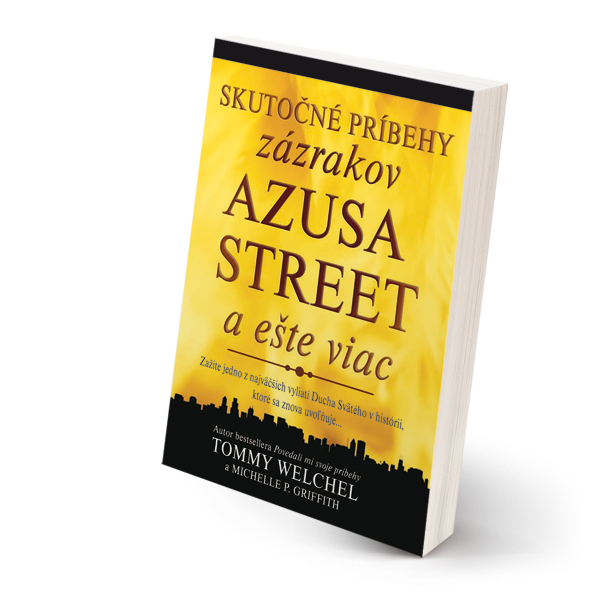 Skutočné príbehy zázrakov AZUSA STREET 