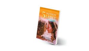 5 jazykov lásky pre deti - Gary Chapman, Ross Campbell